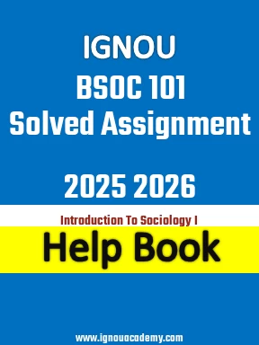 IGNOU BSOC 101 Solved Assignment 2025 2026